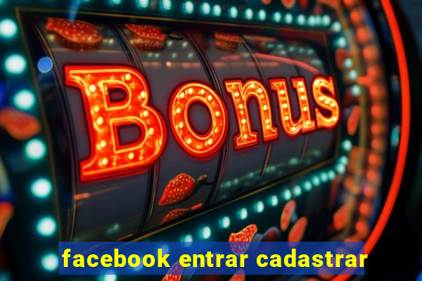 facebook entrar cadastrar